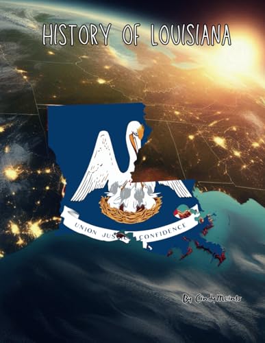 History of Louisiana: An Educational Coloring Book about Louisiana (Educational History Books) von Independently published