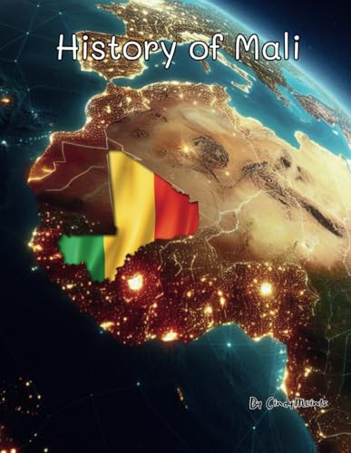 History of Mali: An Educational Coloring Book about Mali (Educational History Books) von Independently published
