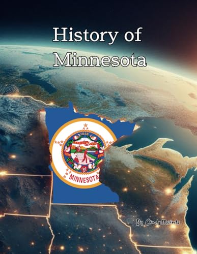 History of Minnesota: An Educational Coloring Book about Minnesota (Educational History Books) von Independently published