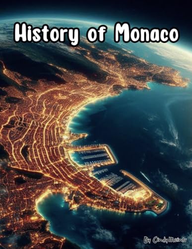 History of Monaco: An Educational Coloring Book about Monaco (Educational History Books)