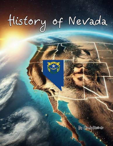 History of Nevada: An Educational Coloring Book about Nevada (Educational History Books) von Independently published