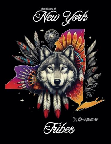 History of New York Tribes: An Educational Coloring Book about New York Tribes (Educational History Books) von Independently published