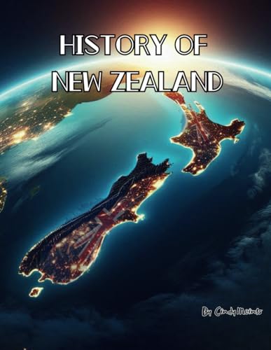 History of New Zealand: An Educational Coloring Book about New Zealand (Educational History Books) von Independently published