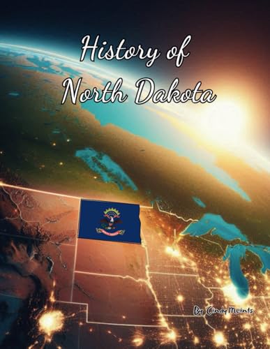 History of North Dakota: An Educational Coloring Book about North Dakota (Educational History Books) von Independently published