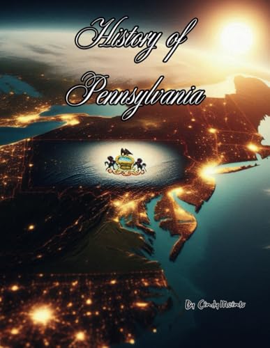 History of Pennsylvania: An Educational Coloring Book about Pennsylvania (Educational History Books) von Independently published