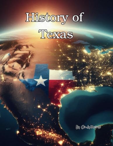 History of Texas: An Educational Coloring Book about Texas (Educational History Books) von Independently published