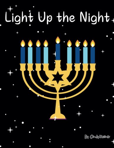 Light Up the Night: A Hanukkah Coloring Book (Educational Coloring Books) Light Up the Night: A Hanukkah Coloring Book (Educational Coloring Books) von Independently published