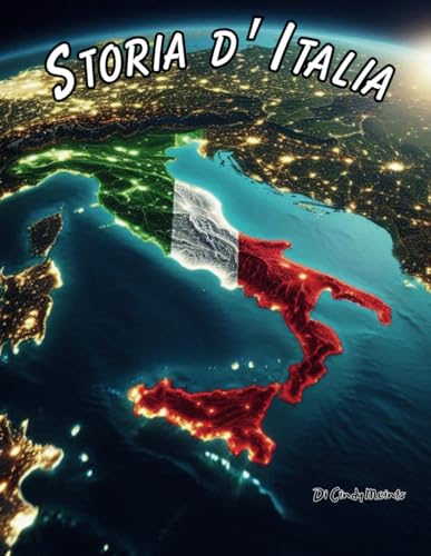 Storia d'Italia: Un libro da colorare educativo sull'Italia (Italian Language History Books) von Independently published