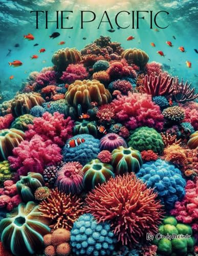 The Pacific: An Educational Coloring Book about the Atlantic Ocean The Pacific: An Educational Coloring Book about the Atlantic Ocean von Independently published