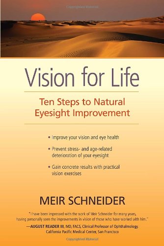 Vision for Life: Ten Steps to Natural Eyesight Improvement von North Atlantic Books