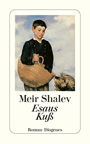 Esaus Kuß: Eine Familiensaga (detebe) von Diogenes Verlag AG