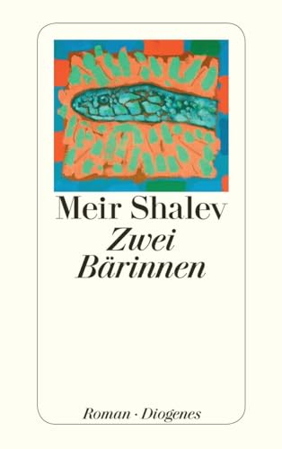 Zwei Bärinnen: Roman (detebe) von Diogenes Verlag AG