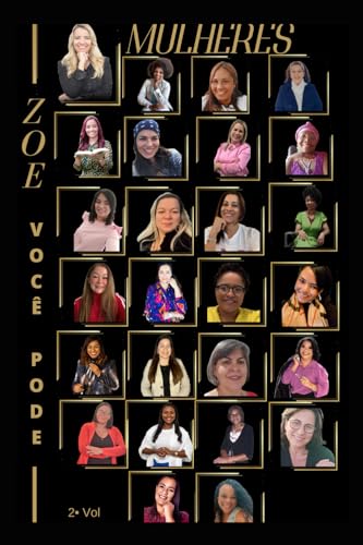 MULHERES ZOE 2: VOCÊ PODE