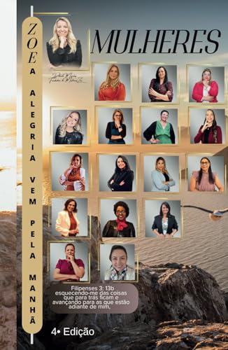 Mulheres Zoe 4: A Alegria Vem pela Manhã von Independently published