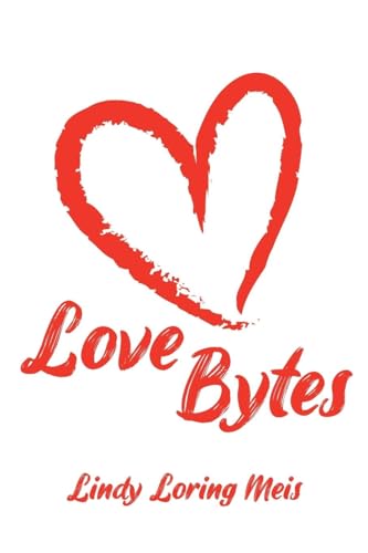 Love Bytes Love Bytes von Page Publishing