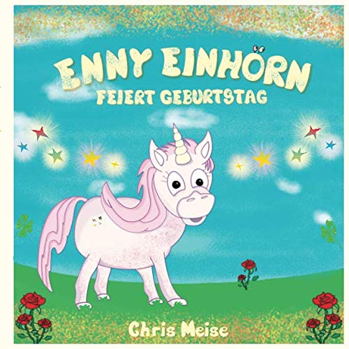 Enny Einhorn feiert Geburtstag von Independently published