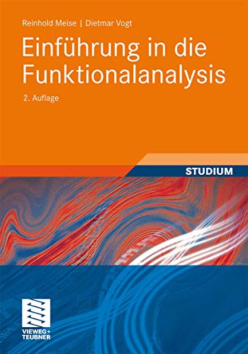 Einführung in die Funktionalanalysis (Aufbaukurs Mathematik) von Springer