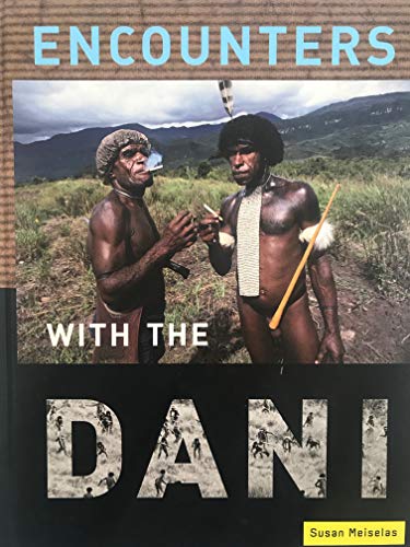 Encounters With the Dani: Stories from the Baliem Valley