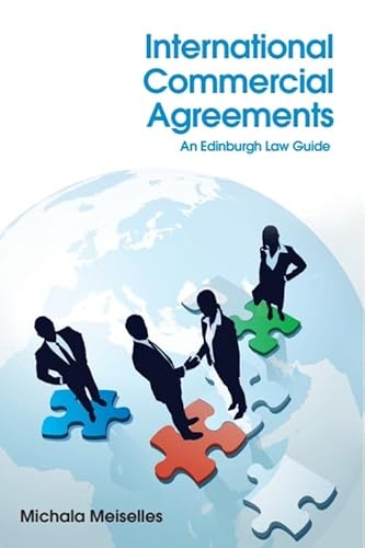 International Commercial Agreements: An Edinburgh Law Guide von Edinburgh University Press