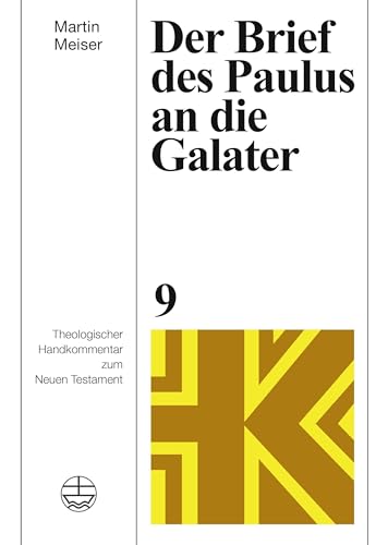 Der Brief des Paulus an die Galater (Theologischer Handkommentar zum Neuen Testament (ThHK)) von Evangelische Verlagsanstalt