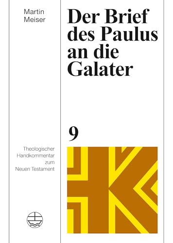 Der Brief des Paulus an die Galater (Theologischer Handkommentar zum Neuen Testament (ThHK)) von Evangelische Verlagsanstalt