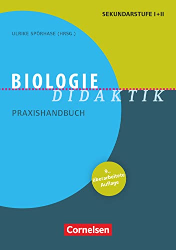 Fachdidaktik: Biologie-Didaktik (9., überarbeitete Auflage) - Praxishandbuch für die Sekundarstufe I und II - Buch von Cornelsen Pädagogik