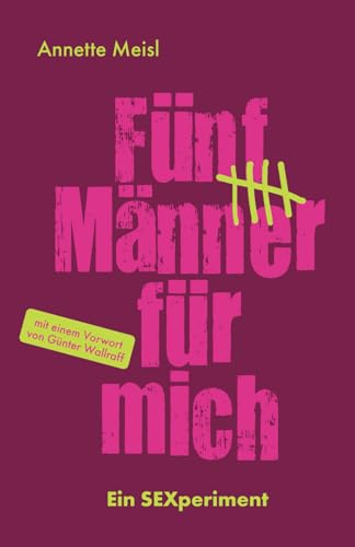 Fünf Männer für mich: Ein SEXperiment von Independently published