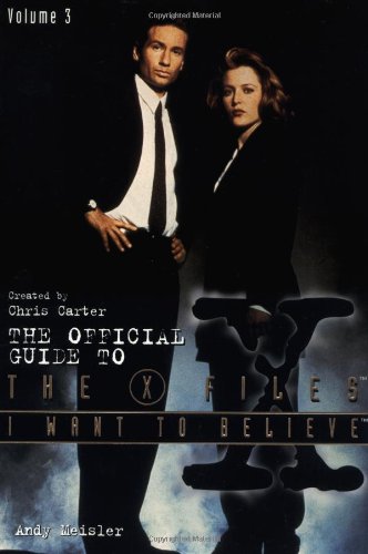 I Want to Believe: The Official Guide to The X-Files Volume III (The X-Files, 0, Band 3) von Harper Paperbacks