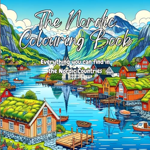 The Nordic Colouring Book: Everything you can find in the Nordic Countries (The Colourful Cultures Series) von Staten House