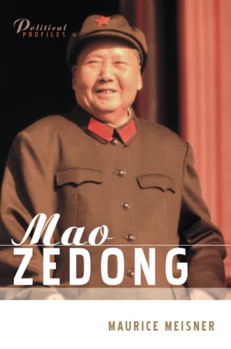 Mao Zedong: A Political and Intellectual Portrait (Political Profiles)
