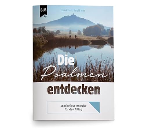 Die Psalmen entdecken: Themenheft