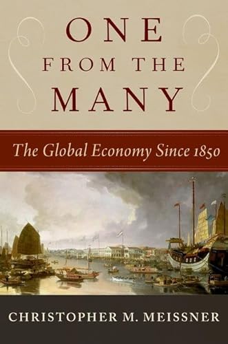 One from the Many: The Global Economy Since 1850 von Oxford University Press Inc