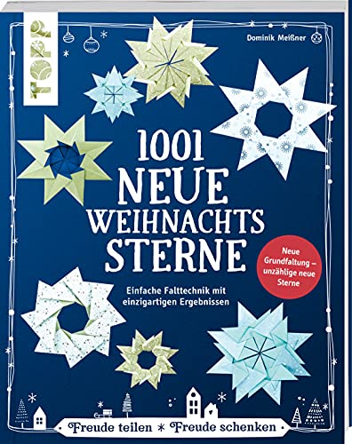 1001 neue Weihnachtssterne (kreativ.kompakt): Einfache Falttechnik mit einzigartigen Ergebnissen