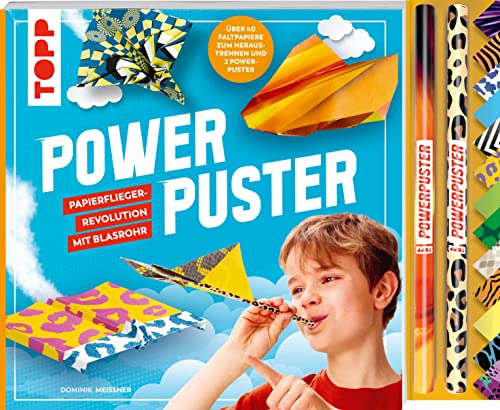 Powerpuster. Anleitungsbuch mit über 40 Faltblättern und 2 Blasrohren: Die Papierflieger-Revolution mit Blasrohr von Frech