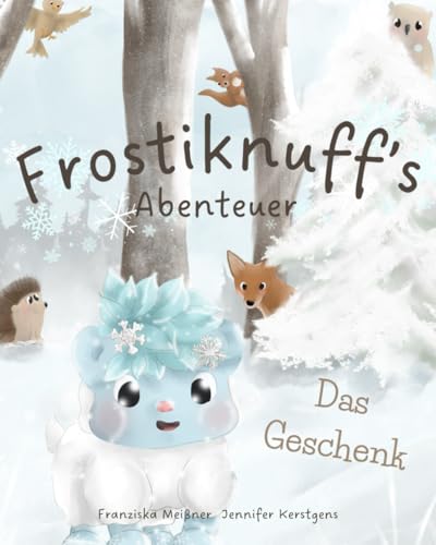 Frostiknuff: Das Geschenk