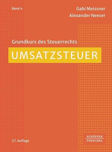 Umsatzsteuer (Grundkurs des Steuerrechts) von Schäffer-Poeschel