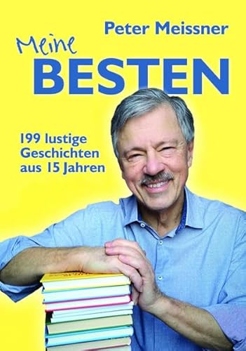 Meine BESTEN: Geschichten aus 15 Jahren