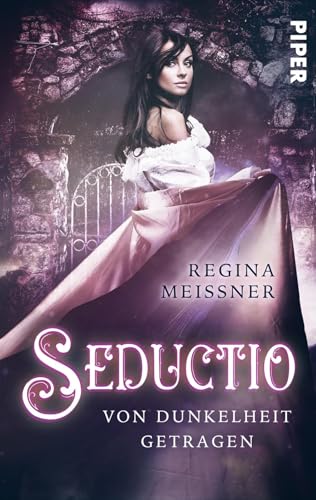 Seductio - Von Dunkelheit getragen (Seductio 2): Roman von Piper Gefühlvoll