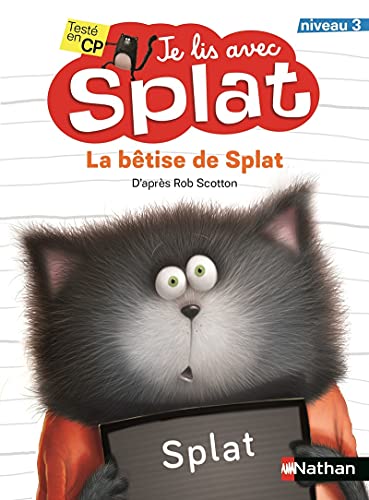 Je lis avec Splat - La bêtise de Splat Niveau 3 von NATHAN