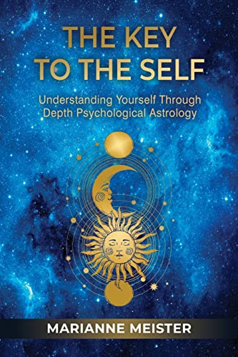 The Key to the Self: Understanding Yourself Through Depth Psychological Astrology von Chiron Publications