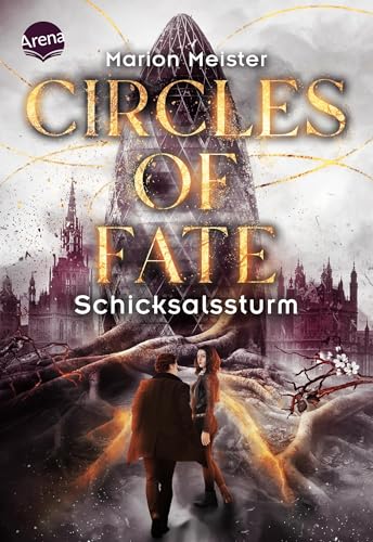 Circles of Fate (2). Schicksalssturm: Band 2 der vierteiligen Urban-Fantasy-Miniserie ab 14 von Arena