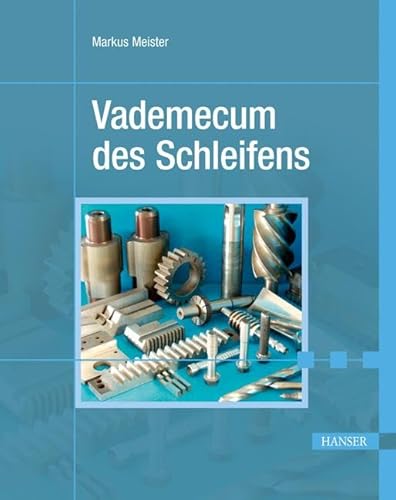 Vademecum des Schleifens von HANSER FACHBUCHVERLAG