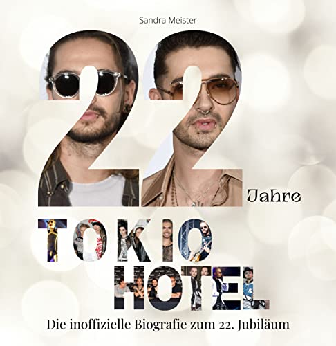 22 Jahre Tokio Hotel: Die inoffizielle Biografie zum 22. Jubiläum