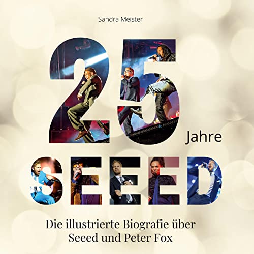 25 Jahre Seeed: Die illustrierte Biografie über Seeed und Peter Fox von 27Amigos