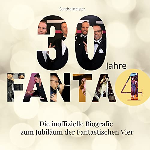 30 Jahre Fanta 4: Die inoffizielle Biografie zum Jubiläum der Fantastischen Vier von 27 Amigos