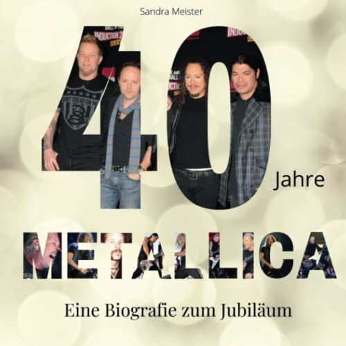 40 Jahre Metallica: Eine Biografie zum Jubiläum von 27 Amigos