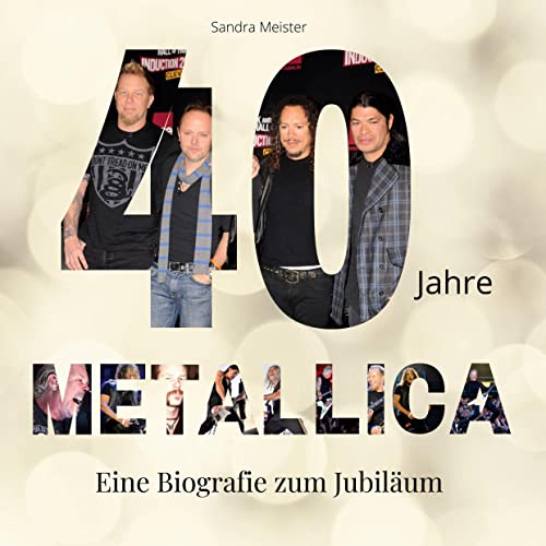 40 Jahre Metallica: Eine Biografie zum Jubiläum von 27Amigos