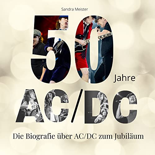 50 Jahre AC/DC: Die Biografie über AC/DC zum Jubiläum 50 Jahre AC/DC: Die Biografie über AC/DC zum Jubiläum von 27 Amigos