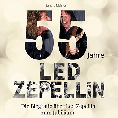 55 Jahre Led Zepellin: Die Biografie über Led Zepellin zum Jubiläum 55 Jahre Led Zepellin: Die Biografie über Led Zepellin zum Jubiläum