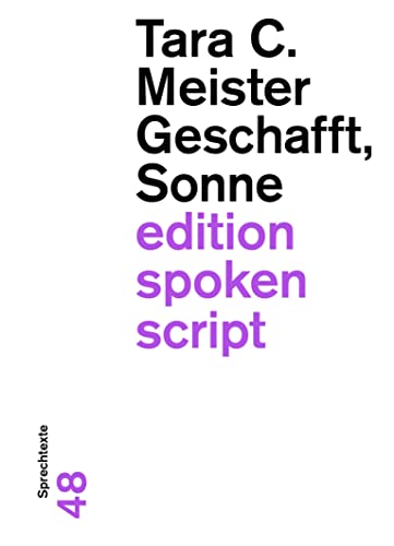 Geschafft, Sonne: Sprechtexte (edition spoken script) von gesunde Menschenversand